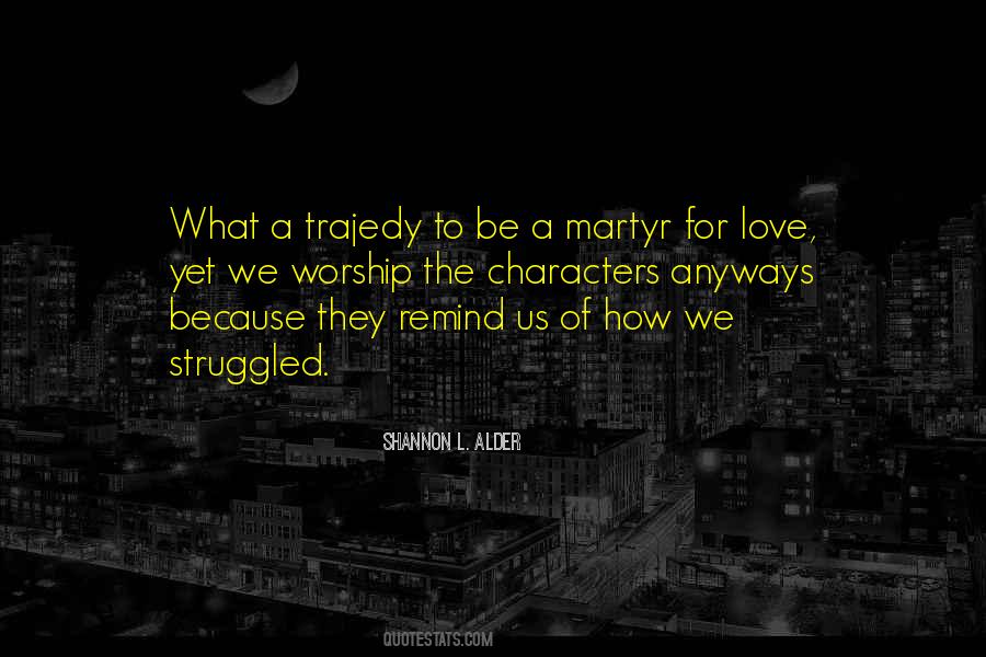 Love Martyr Quotes #307964