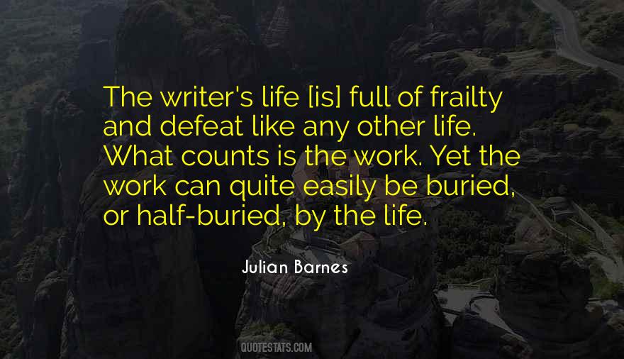 Writer S Life Quotes #1601011