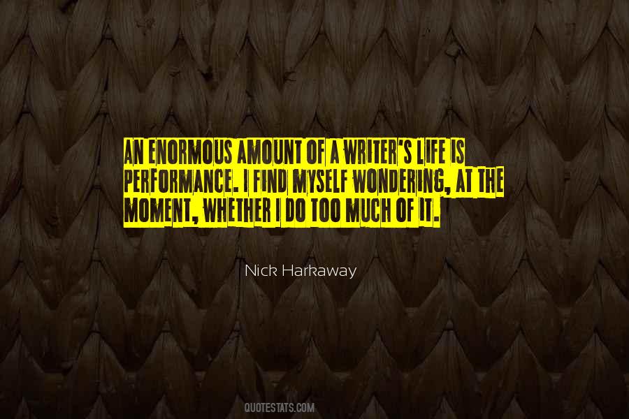 Writer S Life Quotes #442903