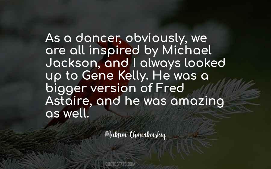 Astaire Quotes #1190063