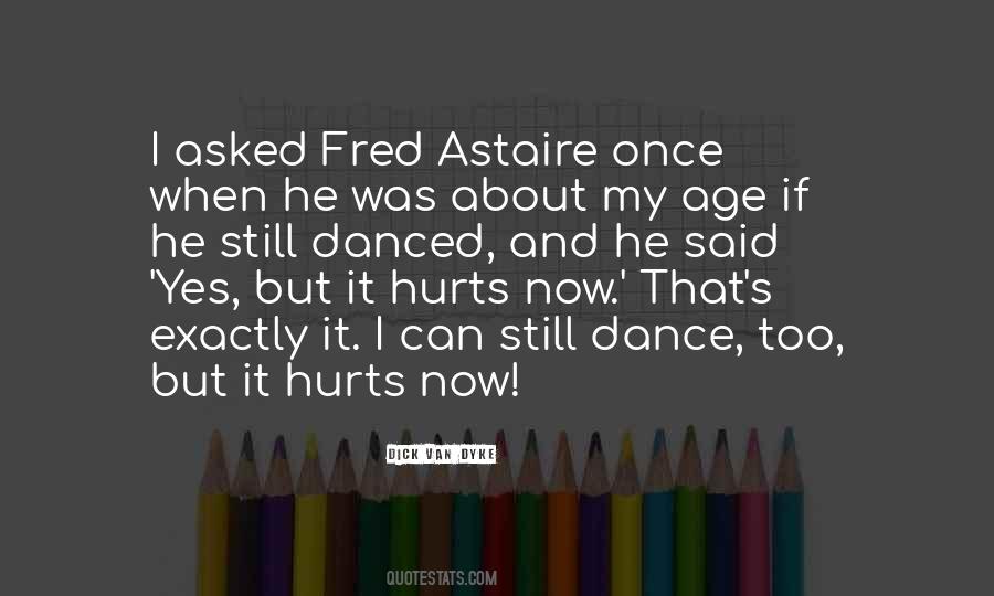 Astaire Quotes #1873741