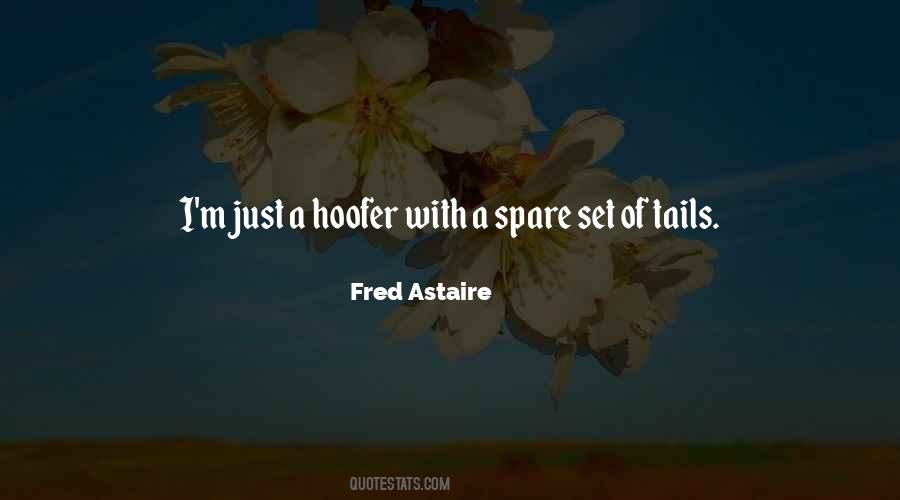 Astaire Quotes #375937
