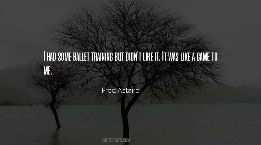 Astaire Quotes #628175