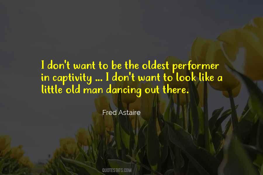 Astaire Quotes #771862