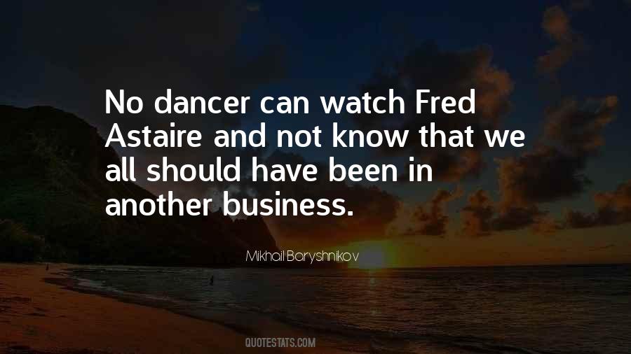 Astaire Quotes #875755