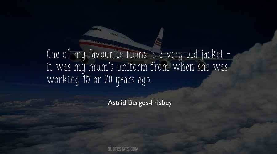 Astrid Berges Quotes #1032233