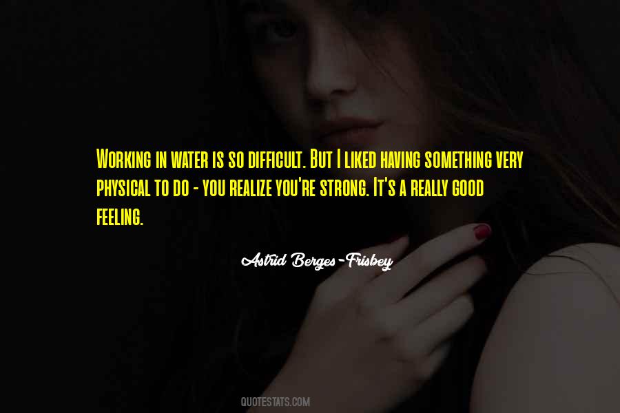 Astrid Berges Quotes #1292272