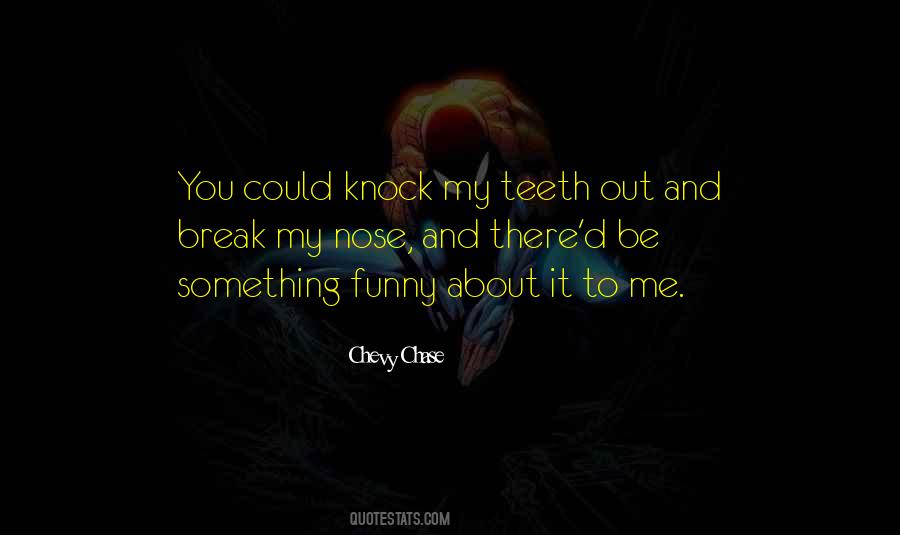 You Knock Me Out Quotes #23551