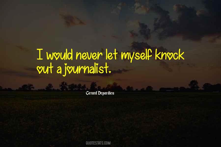 You Knock Me Out Quotes #29533