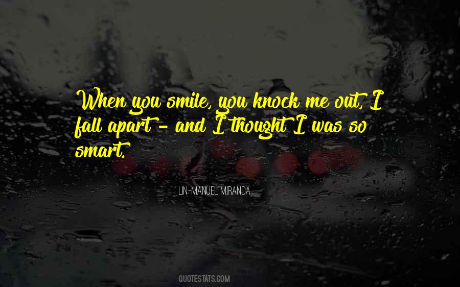 You Knock Me Out Quotes #801471