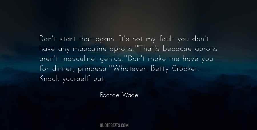 You Knock Me Out Quotes #981896