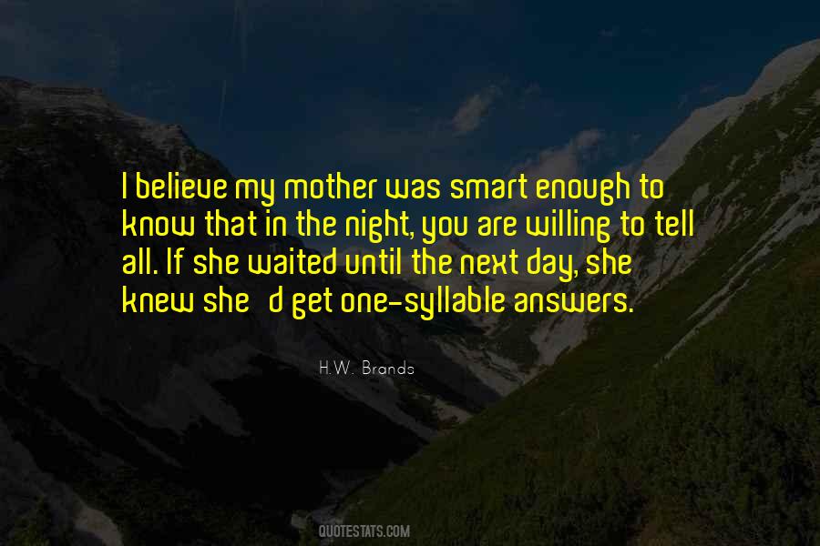 Smart Enough Quotes #1155047