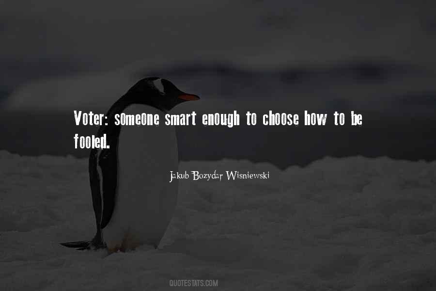 Smart Enough Quotes #1158058