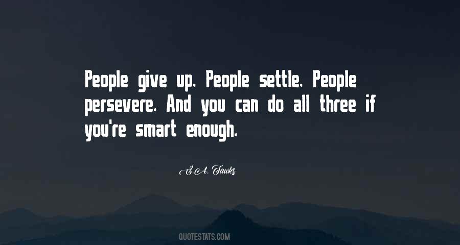 Smart Enough Quotes #1356252