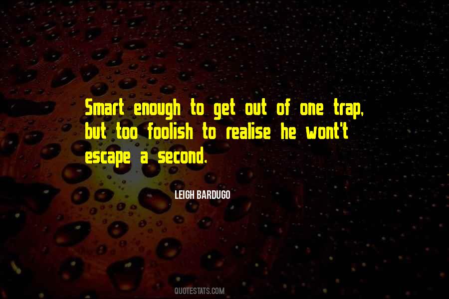 Smart Enough Quotes #1409825