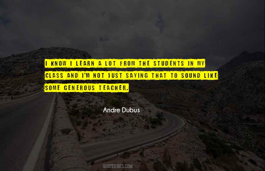 Learn From A Teacher Quotes #1570777