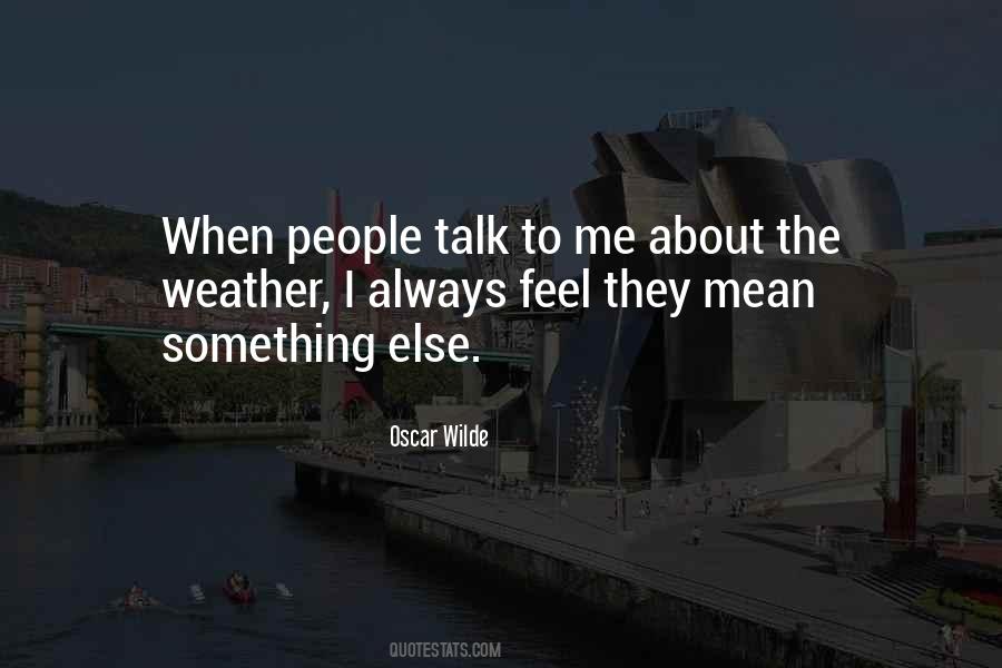 Talk About The Weather Quotes #1373687
