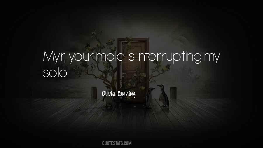 Quotes About Mole #1496179