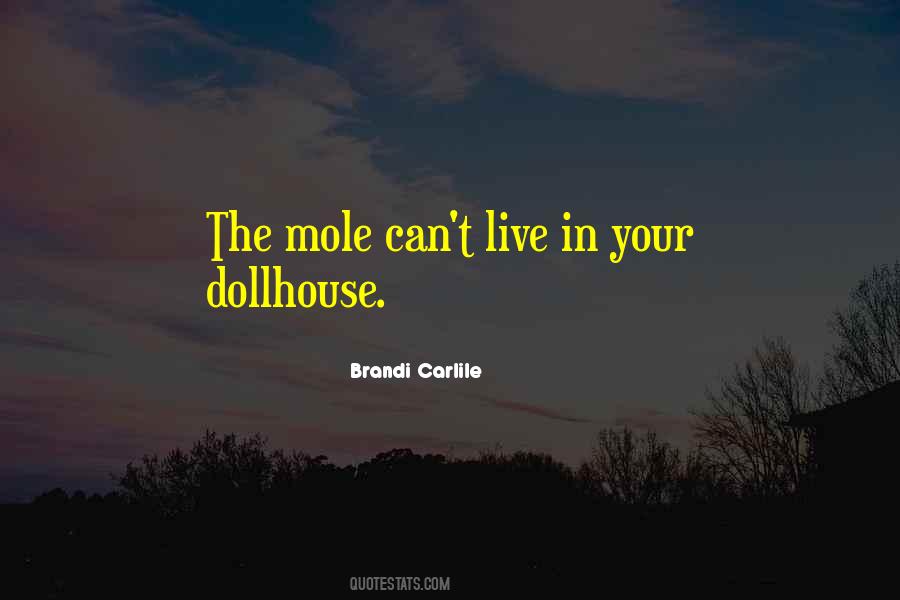 Quotes About Mole #62248