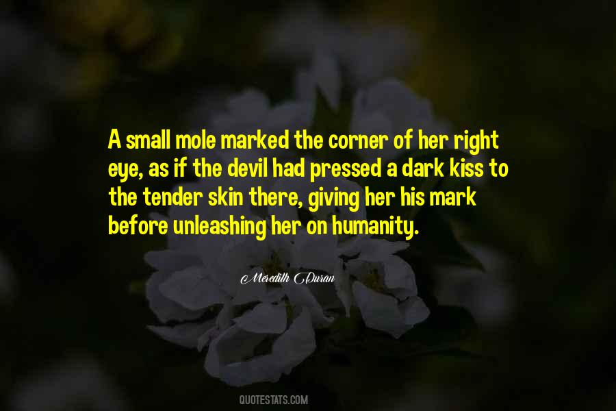 Quotes About Mole #761062