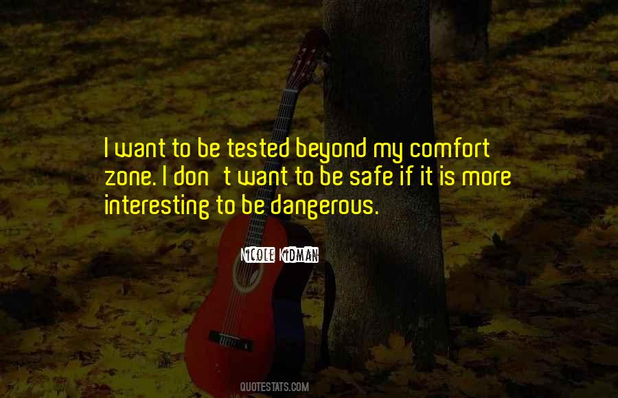 Beyond Your Comfort Zone Quotes #1146597
