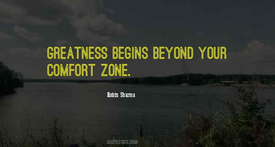 Beyond Your Comfort Zone Quotes #573787