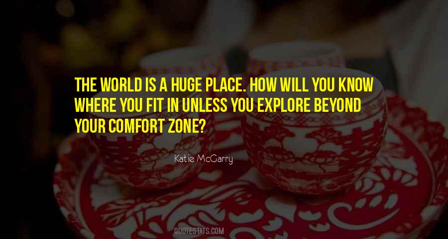 Beyond Your Comfort Zone Quotes #676515
