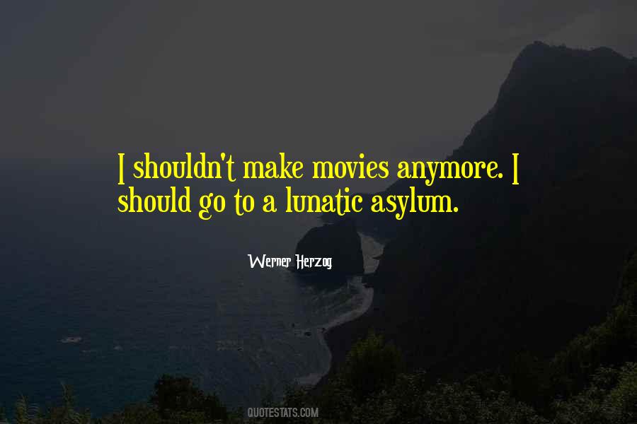 Asylum Quotes #1797832