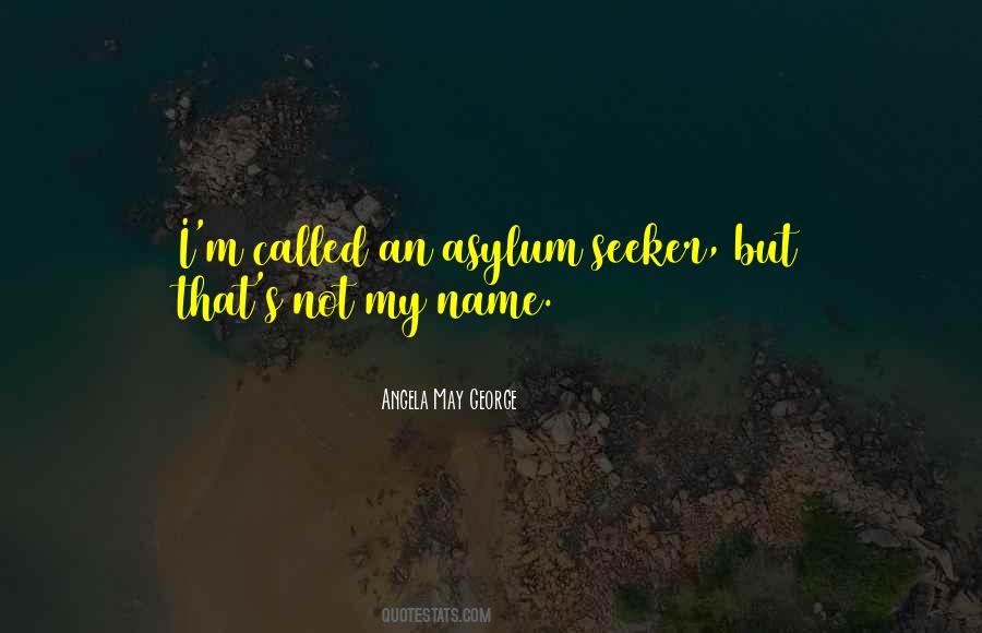 Asylum Seeker Quotes #232890