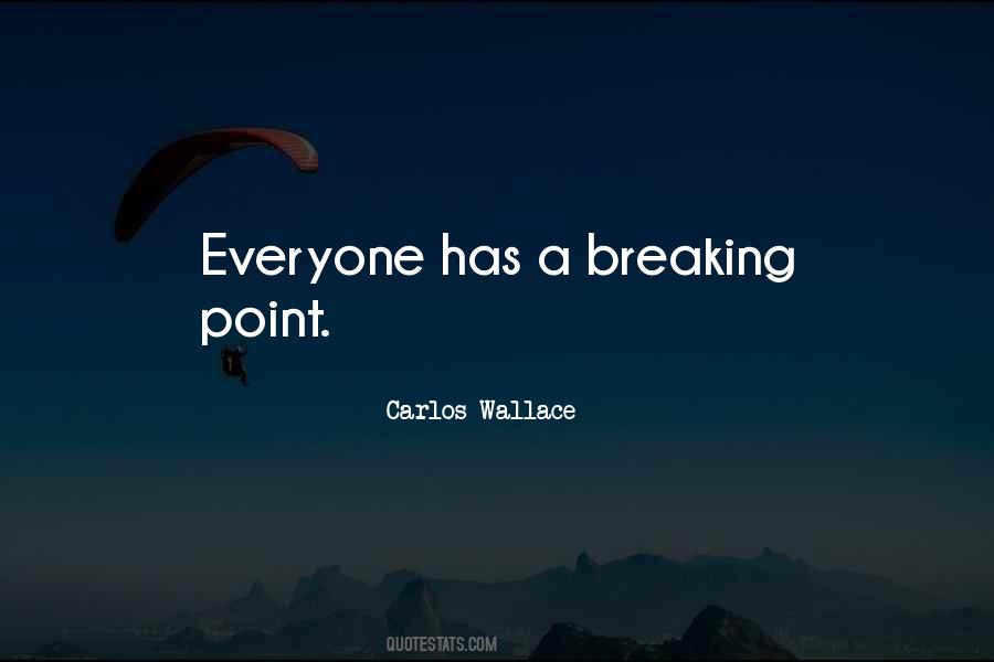 At A Breaking Point Quotes #1024695