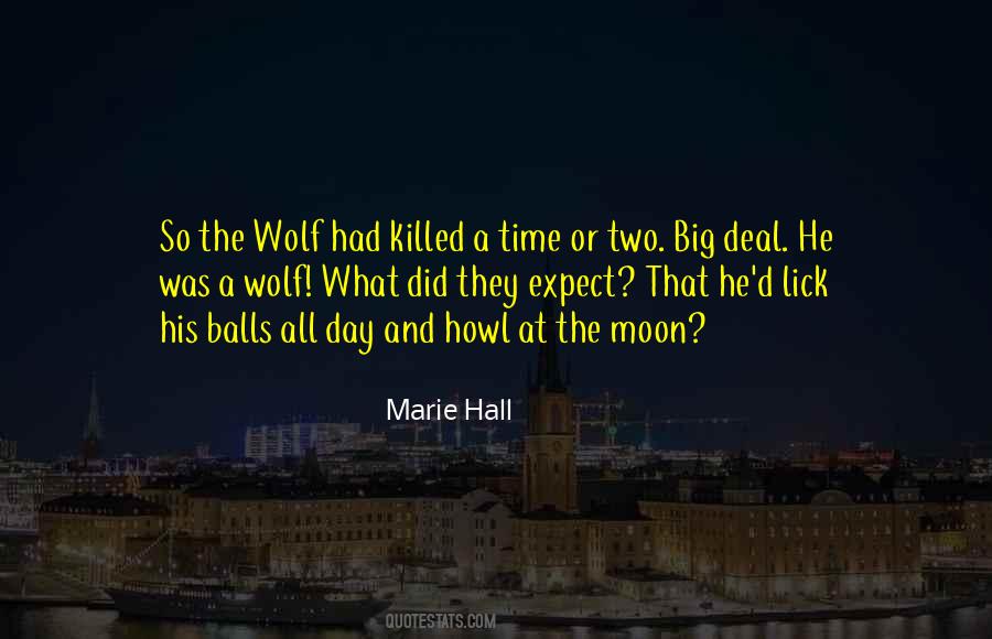 Howl At The Moon Quotes #342212