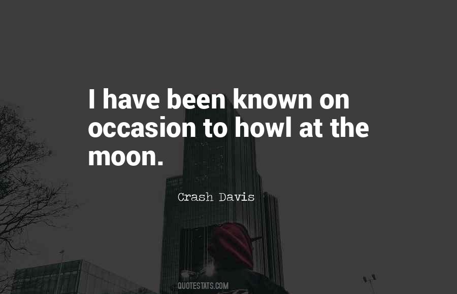 Howl At The Moon Quotes #663401