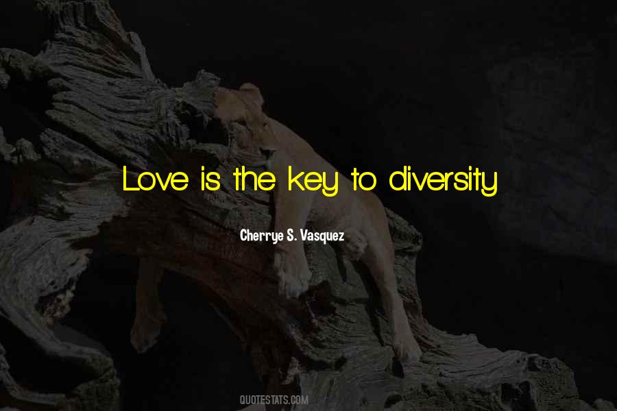 Key To Love Quotes #127690