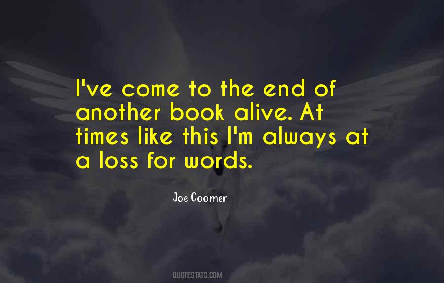 At A Loss For Words Quotes #664617