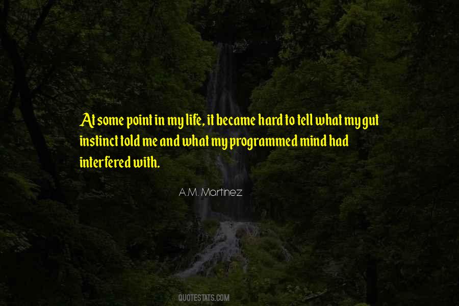 At A Point In My Life Quotes #323522