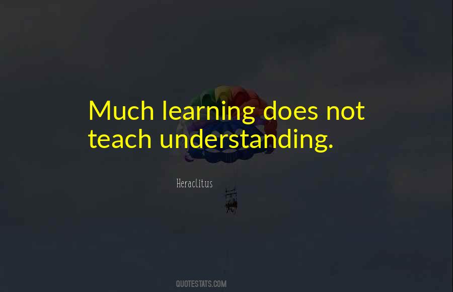 Understanding Learning Quotes #124255