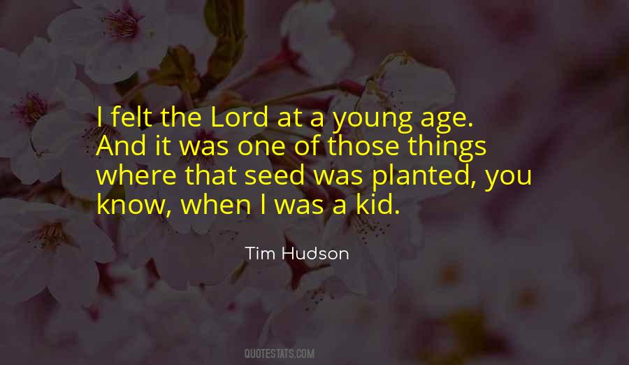 At A Young Age Quotes #125701