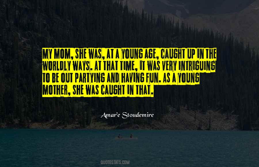 At A Young Age Quotes #536321