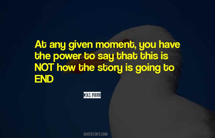 At Any Given Moment Quotes #1087600