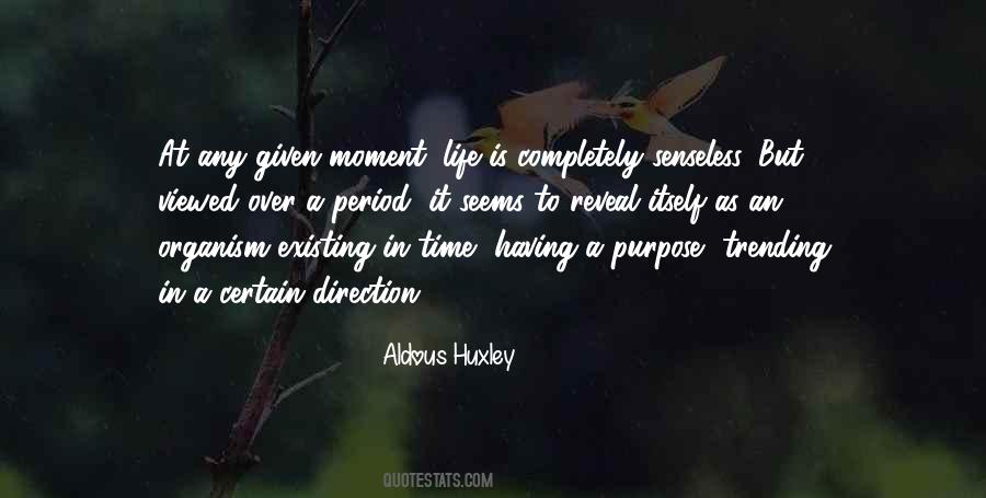 At Any Given Moment Quotes #1305679