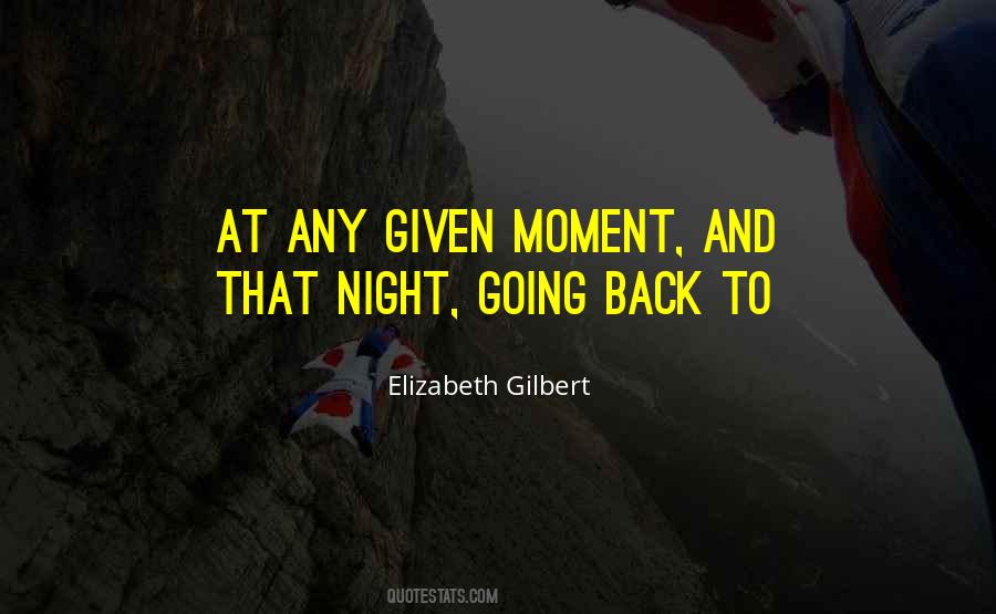 At Any Given Moment Quotes #278318