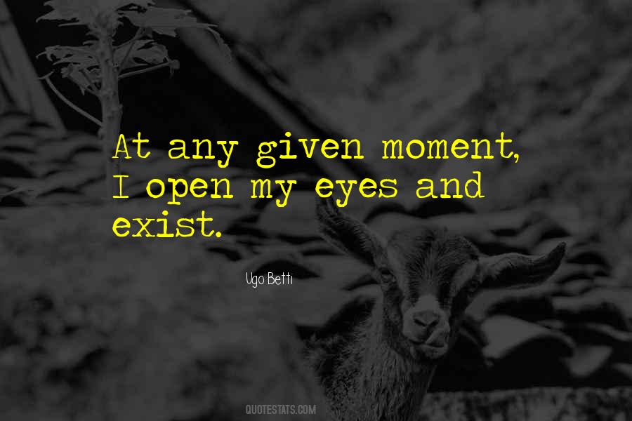 At Any Given Moment Quotes #358594
