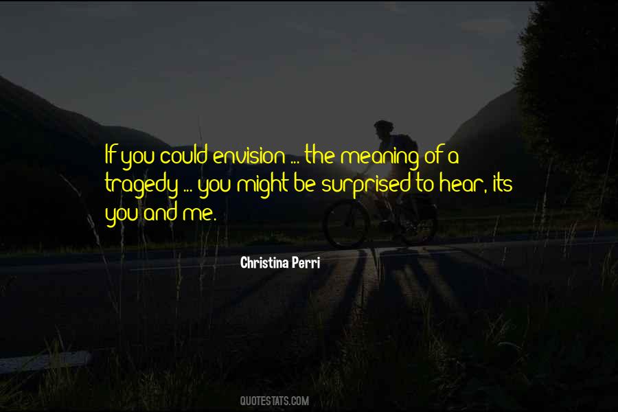 Tragedy And Inspirational Quotes #1333958