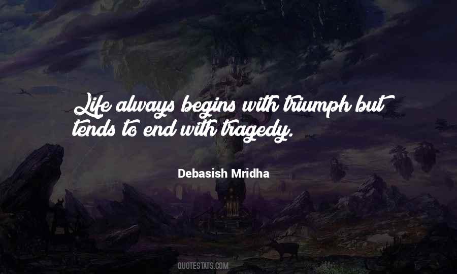 Tragedy And Inspirational Quotes #1416437