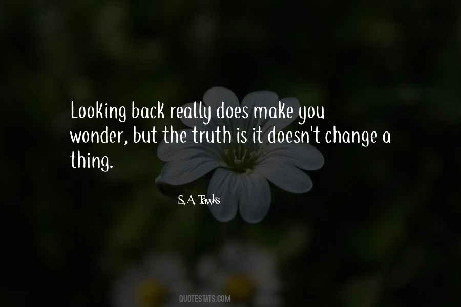Ourselves Looking Back Quotes #32488