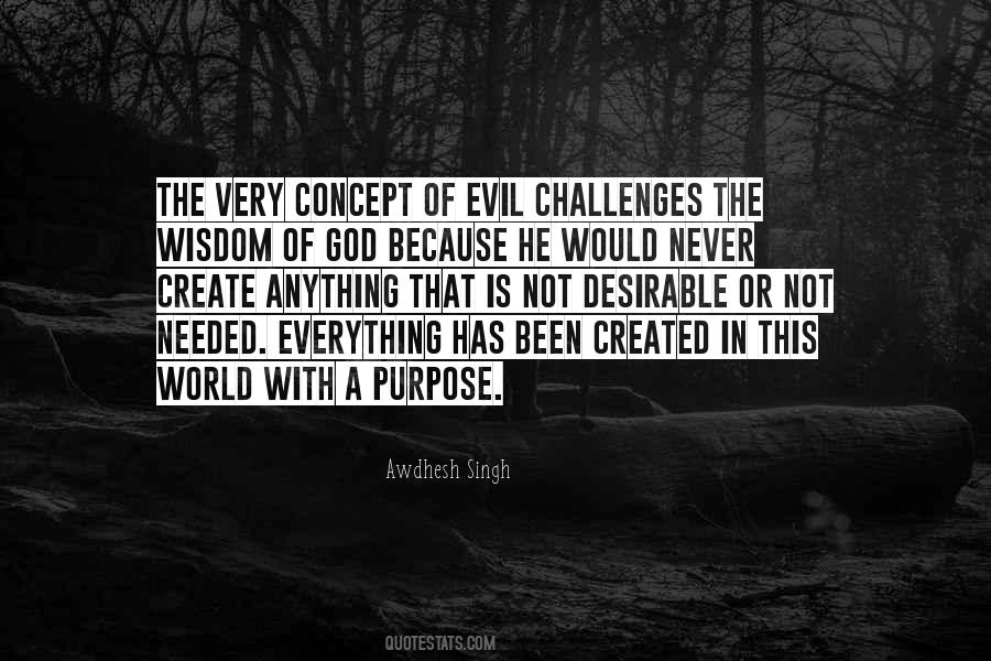 Everything Has A Purpose Quotes #1122122