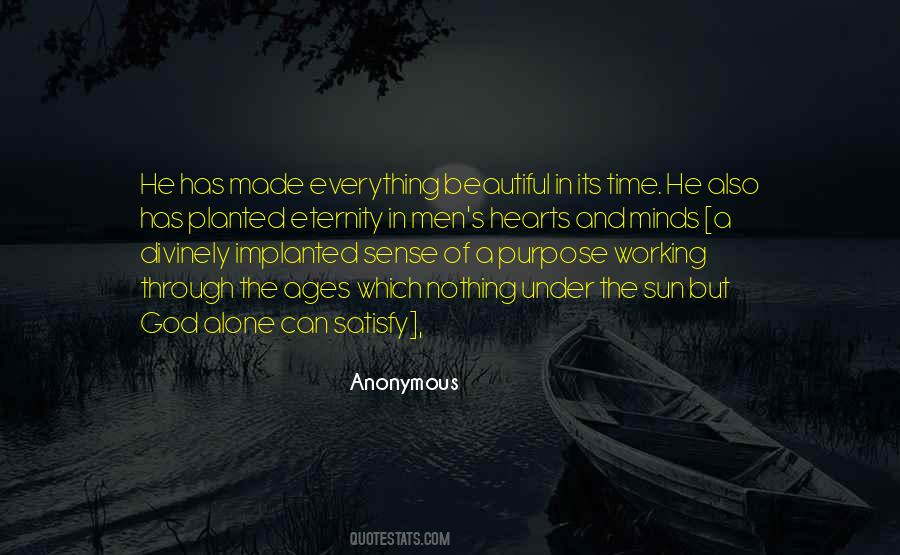 Everything Has A Purpose Quotes #514859