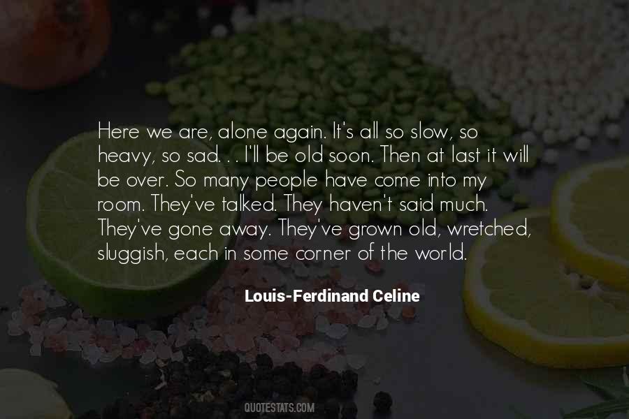 At Last Alone Quotes #1675104 At Last Alone Quotes #1675104