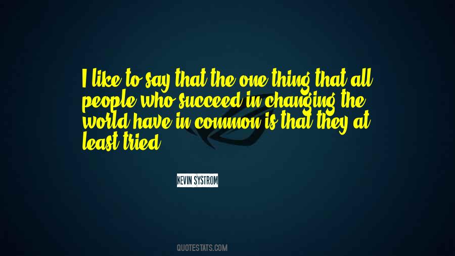 At Least You Can Say You Tried Quotes #1246639