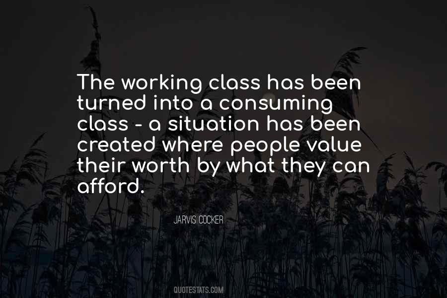 Quotes About The Working Class #104106